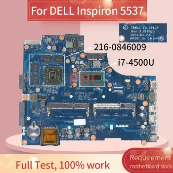 Za DELL Inspiron 5537 i7-4500U Zvezek Mainboard LA-9982P SR16Z 216-0846009 2GB DDR3 Prenosni računalnik z Matično ploščo